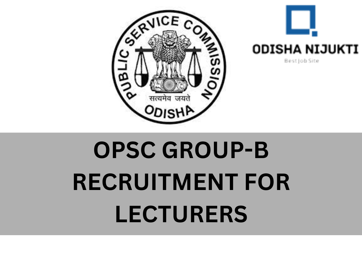 OPSC-Group-B-Recruitment-for-Lecturer-Positions-in-Various-Disciplines-at-Utkal-Sangeet-Mahavidyalaya
