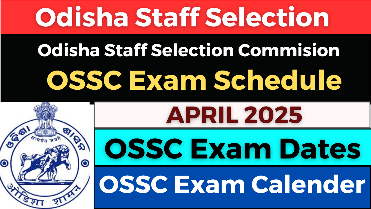 OSSC-Examination-Calendar-April-2025-Out-Check-Full-Details-Here